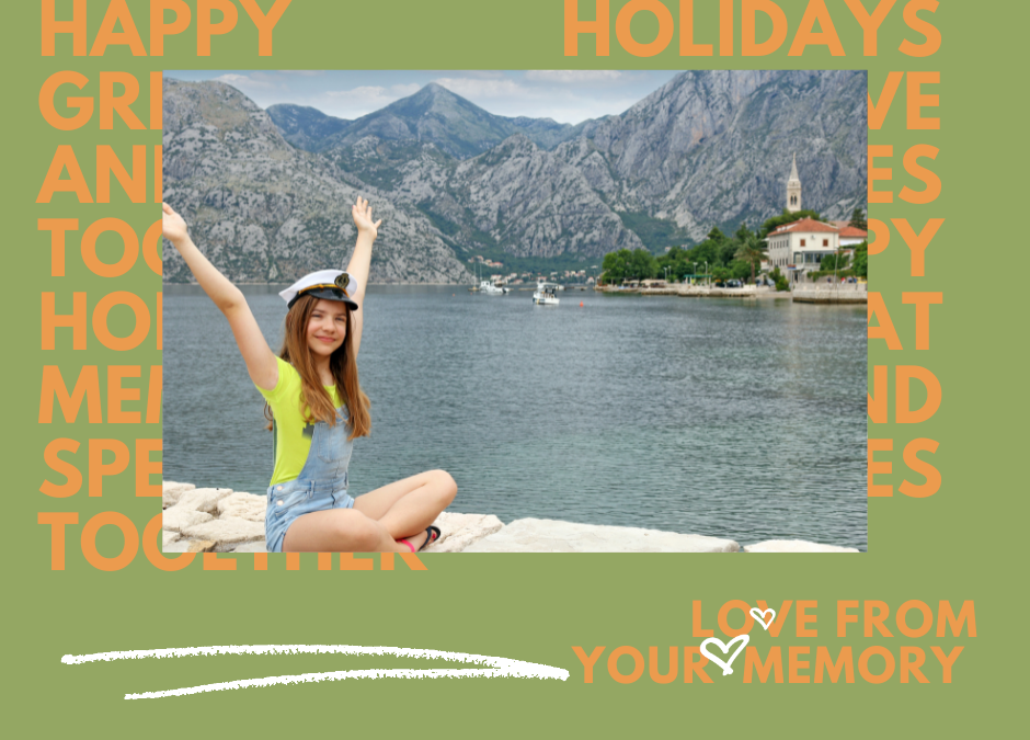 Have a Holiday, Make a Memory