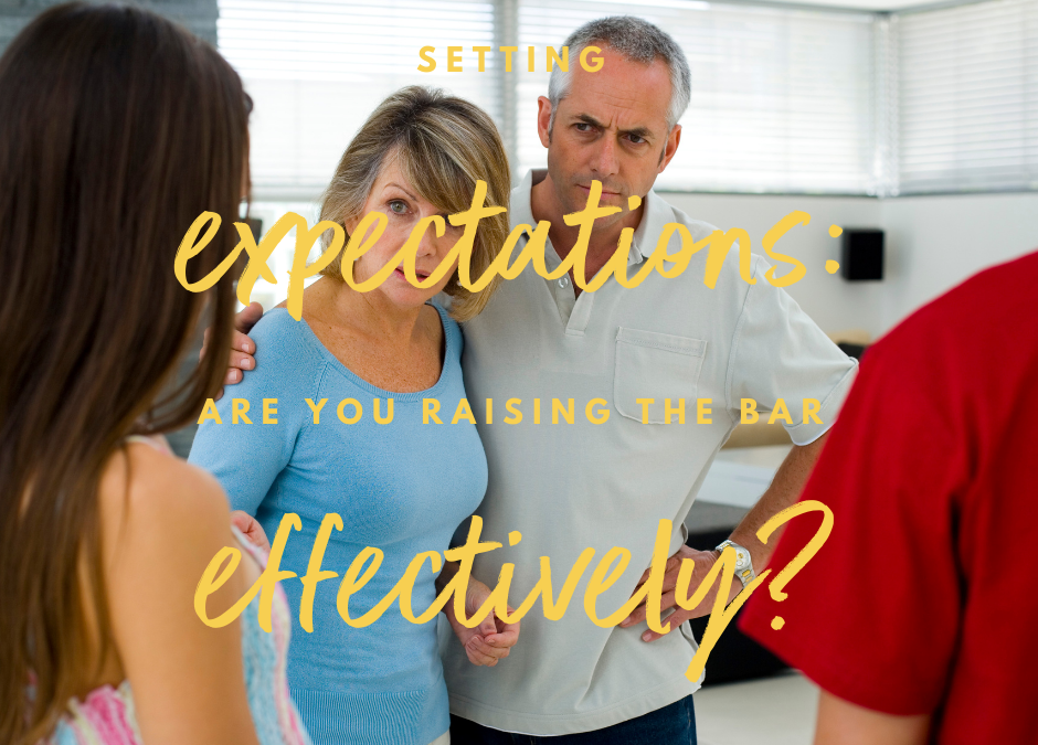 Setting Expectations – are you Raising the Bar Effectively?