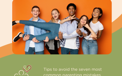 The Top Seven Mistakes Parents make when Managing Teen Friendships